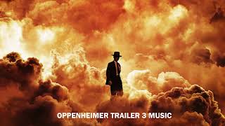 OPPENHEIMER  Trailer 3 Music [upl. by Nanny]