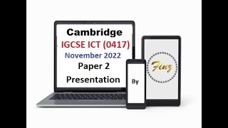 IGCSE ICT 0417 November 2022 P2 Presentation [upl. by Dine919]