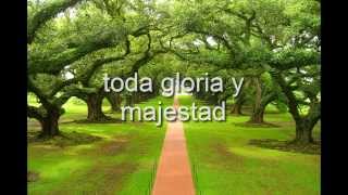 Toda Gloria y Majestad  CON LETRA Jesus Adrian Romero [upl. by Christine]