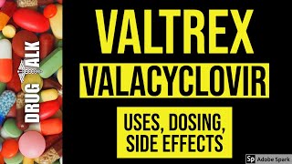 Valtrex Valacyclovir  Uses Dosing Side Effects [upl. by Brenan]