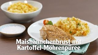 Kochen mit Globus  Maishähnchenbrust mit KartoffelMöhrenpüree [upl. by Erdnua]