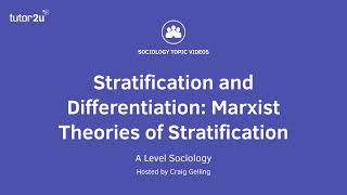 Marxist Views of Stratification  Stratification amp Differentiation  AQA ALevel Sociology [upl. by Darcie971]