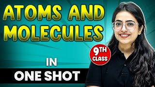 ATOMS AND MOLECLUES in 1 Shot  FULL Chapter Coverage ConceptsPYQs  Class 9th Chemisty [upl. by Alisander]