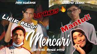 MENCARI  slurpeecrank FT DANI KURAMA MV REACTION 🔥 LIRIK PALING DEEP [upl. by Ardie383]