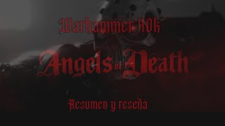 Warhammer 40k Angels of Death capitulo 1 Duty and Blood resumen y reseña warhammer40k angels [upl. by Bevis]