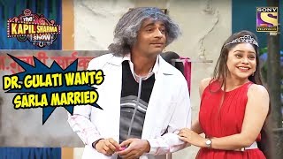 Dr Gulati Wants To Get Sarla Married  The Kapil Sharma Show [upl. by Jacintha]