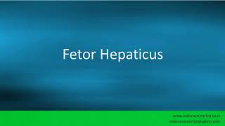 Pronunciation of the words quotFetor Hepaticusquot [upl. by Pallua]