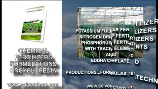 CHEMICAL FERTILIZERS FORMULATIONS ENCYCLOPEDİA [upl. by Faina]