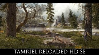 Skyrim SE Mods Tamriel Reloaded HD SE [upl. by Ssitruc]