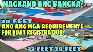 MAGKANO ANG BANGKA PT 5  REQUIREMENTS FOR BOAT REGISTRATION  BOAT PRICES [upl. by Trillby171]