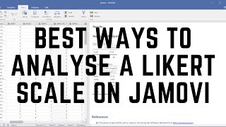 The best ways to analyse Likert scale survey on Jamovi [upl. by Edualc]