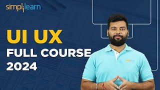 UI UX Full Course 2024  UI UX Design  UI UX Training  UI UX Course For Beginners Simplilearn [upl. by Ellivnarg702]