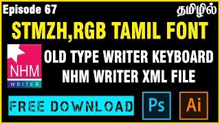 SenthamizhRGB Tamil Font Old Type Writer Tamil keyboard NHM writer Xml File Download  Ep67 [upl. by Auqkinahs522]