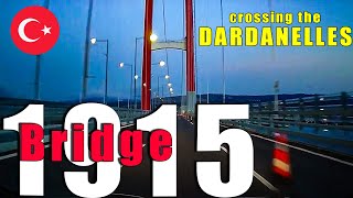 Europe to Asia  Dardanelles crossing via 1915 Canakkale Bridge [upl. by Desiree]