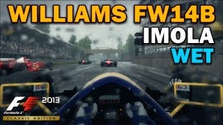 F1 2013 Classic Edition  Williams FW14B Nigell Mansell 92  Imola WET Race [upl. by Mcroberts]