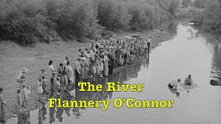 The River by Flannery OConnor full audiobook [upl. by Gaskins]