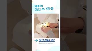 How to  Quilt as you go [upl. by Kcirttap]