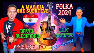 POIKA 2024 A MAS DIA CHE SUERTEVE DAVID ALEJANDRO Y SU GRUPO FT ANDY GIMENEZ Y LOS GALANES [upl. by Analad]