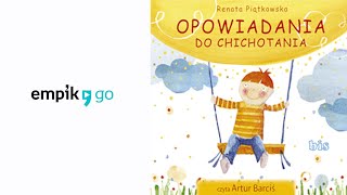 Renata Piątkowska quotOpowiadania do chichotaniaquot audiobook Czyta Artur Barciś [upl. by Wilde370]