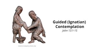 Guided Ignatian Contemplation  Washing of Feet [upl. by Annaer600]