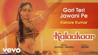 Gori Teri Jawani Pe Best Audio Song  KalaakaarSrideviKunal GoswamiKishore Kumar [upl. by Mehala]