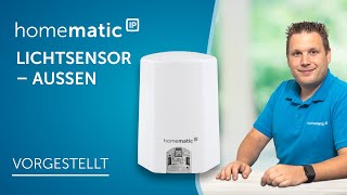 Homematic IP  Lichtsensor – außen [upl. by Lucie]