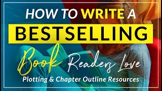 How to write a bestselling book plotting and chapter outline resources [upl. by Christiansen559]