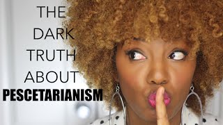 My Pescetarian Diet  The Dark Truth [upl. by Axia774]