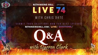 Rethinking Hell Live 074 QampA with Darren Clark [upl. by Aiyekal]