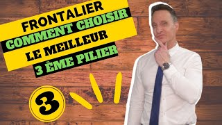 FRONTALIER  comment choisir le MEILLEUR 3ème pilier [upl. by Yenttirb]