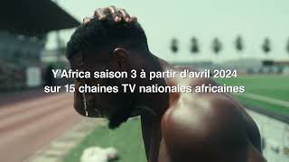 YAfrica  Saison 3  Bande annonce [upl. by Hulbig]