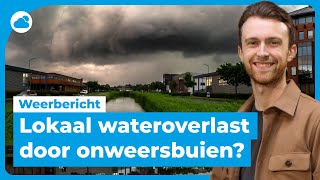 Weerbericht vrijdag lokaal weer wateroverlast door onweersbuien [upl. by Marilyn]