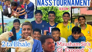 NASS Tournament second edition  ko vayo hola ta yespali ko winner🤔Mausham sir exposed 😱🤔 [upl. by Nehcterg]