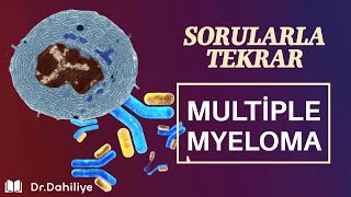 Multiple Myelom Sorularla Tekrar [upl. by Feinstein670]