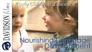 Nourishing Language Development in Early Childhood a preview Davidson Films Inc [upl. by Byrann]