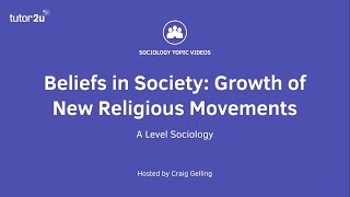 Growth of New Religious Movements  Beliefs in Society  AQA ALevel Sociology [upl. by Kaazi]