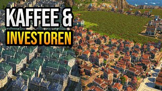 KaffeeInsel amp Investoren ⚓ Anno 1800 Schönbau Lets Play 5 [upl. by Ayerhs521]