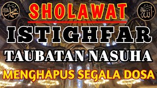 Syawal Penuh Berkah Sholawat Taubat Nasuha Astaghfirullah Robbal Baroya Rezeki Berlimpah [upl. by Tasha131]