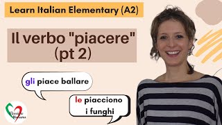 1 Learn Italian Elementary A2 The verb “to like” pt 2 [upl. by Hege]