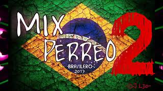 MIX PERREO BRASILEÑO 2 Lo mejor♫ Dj L30 [upl. by Solotsopa]