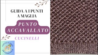 Guida a i punti a maglia — PUNTO ACCAVALLATO Cucinelli — Tutorial passo passo [upl. by Annabal479]