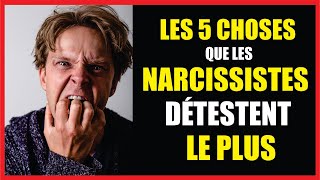 Les 5 CHOSES que les NARCISSISTES DÉTESTENT le plus 😡 [upl. by Hebrew]