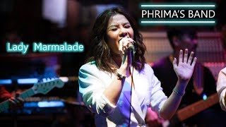 Lady Marmalade Cover by Phrima  s Band [upl. by Adams163]