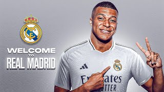 Kylian Mbappé Welcome to Real Madrid [upl. by Maritsa]