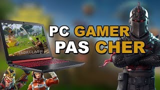 PC PORTABLE GAMER FORTNITE PAS CHER 2018 [upl. by Llednil]