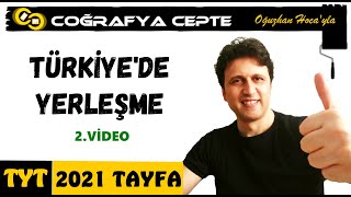 TÜRKİYEDE YERLEŞME 2  TYT COĞRAFYA [upl. by Eibba]