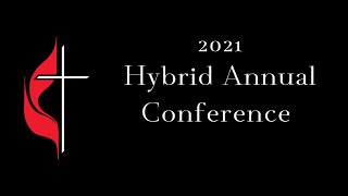 2021 Holston Annual Conference  Hybrid Session [upl. by Letsirhc]