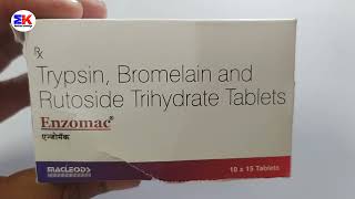 Enzomac Tablet  Trypsin Bromelain and Rutoside Trihydrate Tablets  Enzomac Tablet Uses Benefits [upl. by Navac]