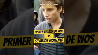 La PRIMER BATALLA de WOS vs su PRIME🔥🔥 Wos Freestyle batallasderap [upl. by Gaivn]