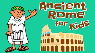 Ancient Rome for Kids [upl. by Nessaj]